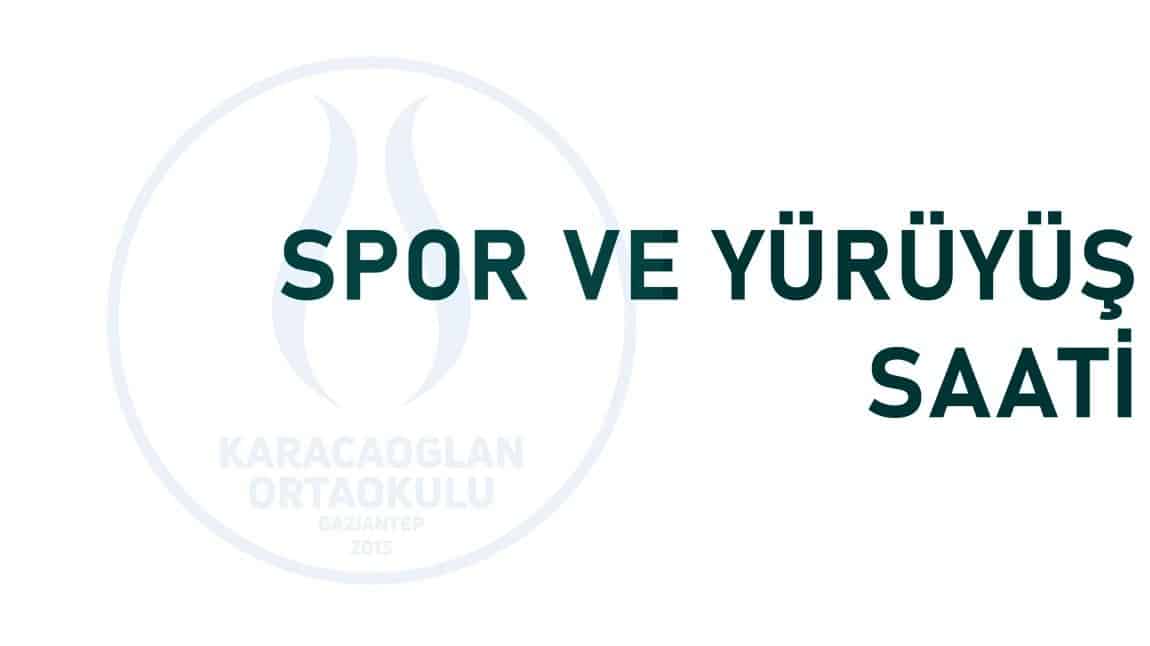 Spor ve Yürüyüş Saati